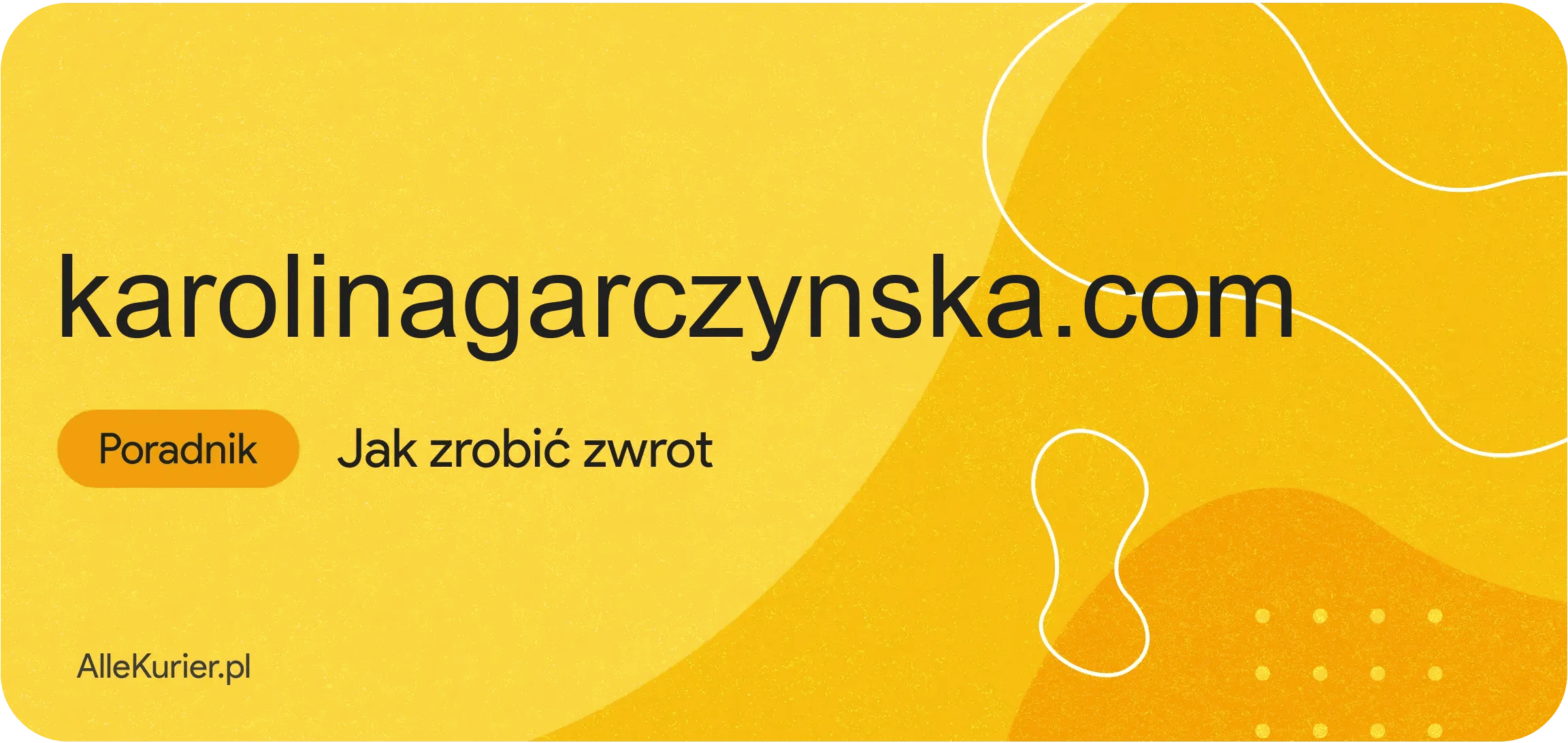jak zwrócić towar do karolinagarczynska.pl